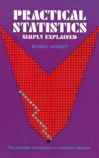 Practical Statistics Simply Explained