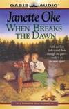 When Breaks the Dawn (Canadian West #3) by Janette Oke - 2002-05-01