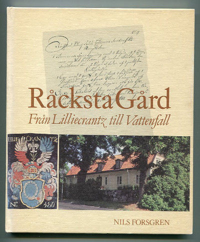 Råcksta gård. Från Lilliecrantz till Vattenfall.