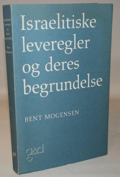 Israelitiske leveregler og deres begrundelse.