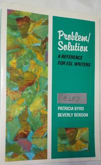 Problem/Solution A Reference for Esl Writers (College ESL)