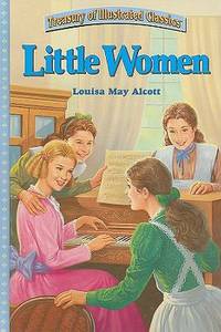 Little Women by Louisa May Alcott - Hardcover - 2004 - from ThriftBooks (SKU: G0766607119I3N00)