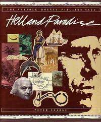 HELL AND PARADISE - The Norfolk, Bounty, Pitcairn Saga