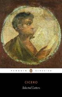 image of Cicero: Selected Letters (Penguin Classics)