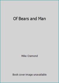 Of Bears and Man