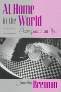 At Home in the World : Cosmopolitanism Now