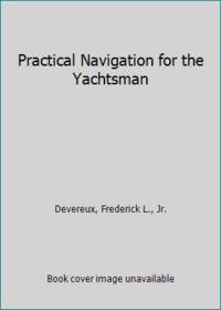 Practical Navigation for the Yachtsman