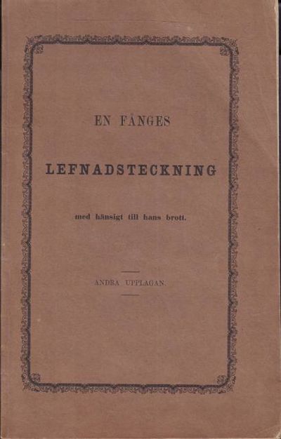 En fånges lefnadsteckning med hänsigt till hans…
