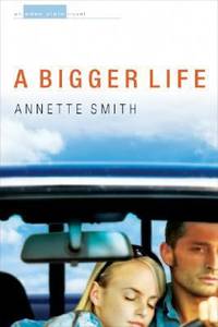 A Bigger Life : An Eden Plain Novel