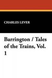 Barrington / Tales of the Trains Vol. 1