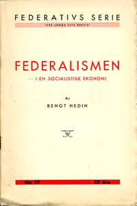 Federalismen - i en socialistisk ekonomi.