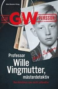 Professor Wille Vingmutter, mästerdetektiv.…