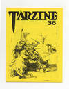 Tarzine: Number 36 - 1st Edition/1st Printing