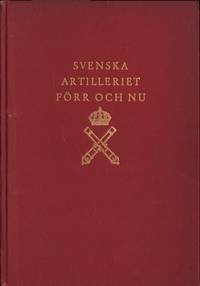 Svenska artilleriet förr och nu. En överblick…