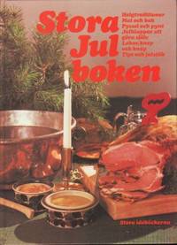 Stora julboken. Helgtraditioner. Mat och bak.…