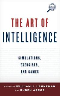 Art of Intelligence : Simulations, Exercises, and Games