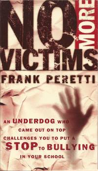 No More Victims by Peretti, Frank E - 2001