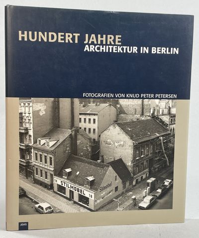 Hundert Jahre Architektur in Berlin.