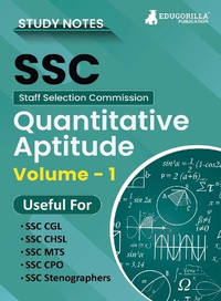 Study Notes for Quantitative Aptitude (Vol 1) - Topicwise Notes for CGL, CHSL, SSC MTS, CPO and...