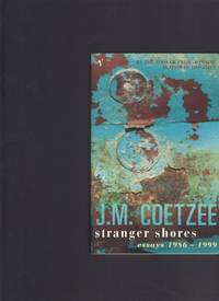image of Stranger Shores : Literary Essays, 1986-1999