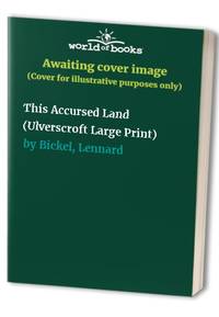This Accursed Land (U) (Ulverscroft Large Print Series)
