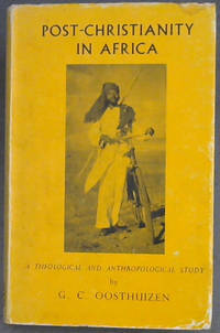 Post-Christianity In Africa (A Theologican and Anthropological Study)