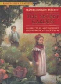 The Secret Garden (Kingfisher Classics) by Frances Hodgson Burnett - 2005-07-18