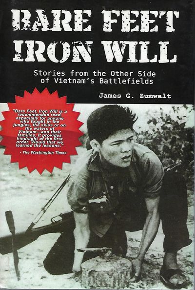 BARE FEET IRON WILL: STORIES FROM THE OTHER SIDE OF VIETNAM'S BATTLEFIELDS