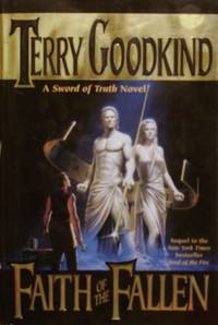 Faith of the Fallen (Sword of Truth, Book 6) by Goodkind, Terry - 2000