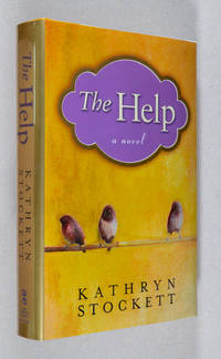 The Help; A Novel by Stockett, Kathryn - 2009