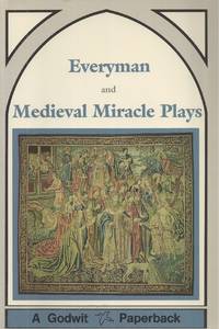 Everyman, And Medieval Miracle Plays