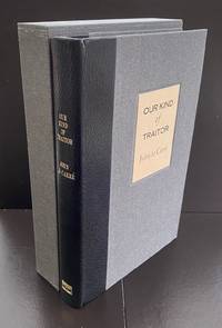 Our Kind Of Traitor : Limited Edition Signed By John Le Carre.