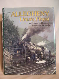 THE ALLEGHENY: LIMA'S FINEST ON THE CHESAPEAKE & OHIO AND THE VIRGINIAN