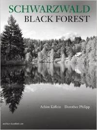 Black Forest by Kaeflein, Achim &  Dorothee Philipp - 2006