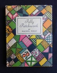 Polly Patchwork by Field, Rachel (Author and Illustration) - 1928