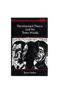 cover of Development Theory and the Three Worlds (Longman Development Studies)