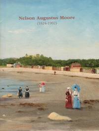 Nelson Augustus Moore (1824-1902)