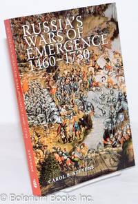 Russias Wars of Emergence, 1460-1739 by Stevens, Carol B - 2007