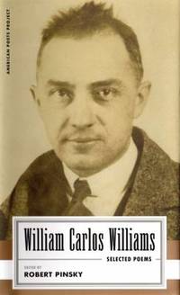 William Carlos Williams: Selected Poems : (American Poets Project #14)