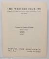 The Writers Section (formerly the Writers School of the League of American Writers): 16th Term. Courses in Creative Writing: Short Story, Poetry, Article, Radio. School for Democracy, Winter Term: January-March 1943