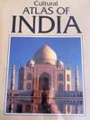 Cultural Atlas of India: India, Pakistan, Nepal, Bhutan, Bangladesh & Sri Lanka