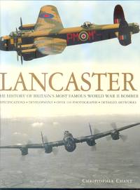Lancaster: The History of Britain's Most Famous World War II Bomber (Plane Books S.)