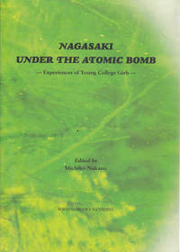 Nagasaki Under the Atomic Bomb: Experiences of Young College Girls