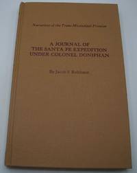 A Journal of the Santa Fe Expedition Under Colonel Doniphan (Narratives of the Trans-Mississippi Frontier)