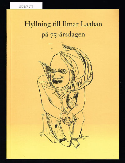 Hyllning till Ilmar Laaban. Ett sextiotal…