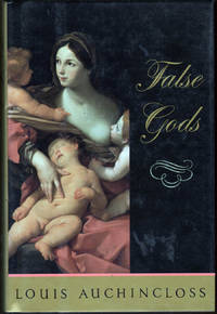 False Gods by Auchincloss, Louis - 1992