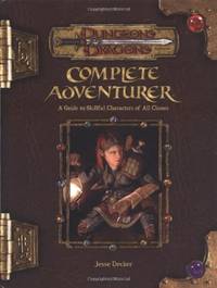 image of Complete Adventurer (Dungeons and Dragons v3.5 Supplement): A Hero Series Supplement (Dungeons & Dragons: Accessory S.)