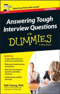 Answering Tough Interview Questions For Dummies, UK Edition