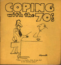 Coping with the 70&#039;s by The New Yorker - 1971