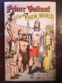 Prince Valiant in the New World (His Prince Valiant, book 6) by Harold Foster - 1956